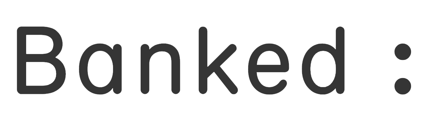 Banked